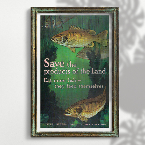 Retro plakát Uložte půdní produkty, jíst více ryb, krmení se